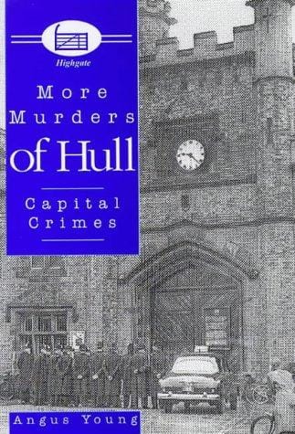 More Murders of Hull
