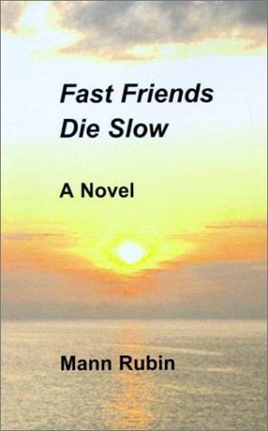Fast Friends Die Slow