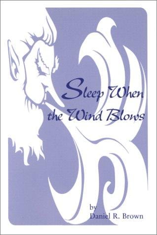 Sleep When The Wind Blows