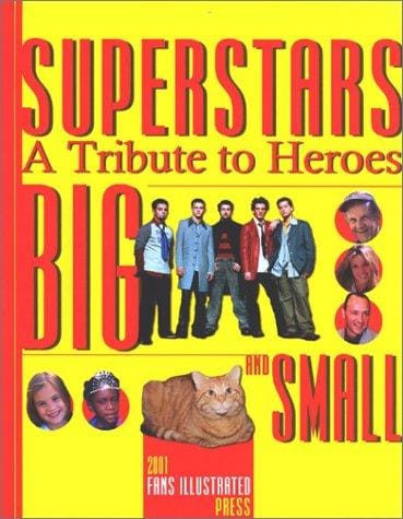 Superstars: A Tribute to Heros Big and Small