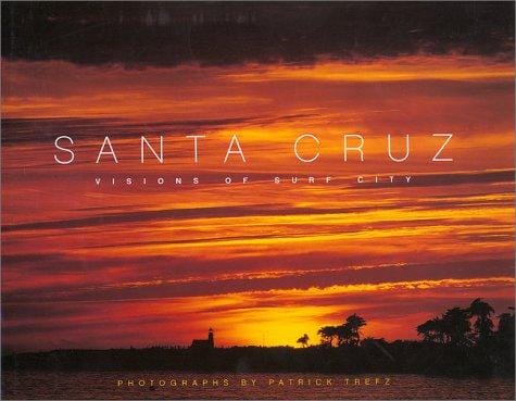 Santa Cruz: Visions of Surf City