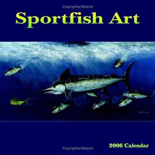 2006 Sport Fish Art Fishing Calendar