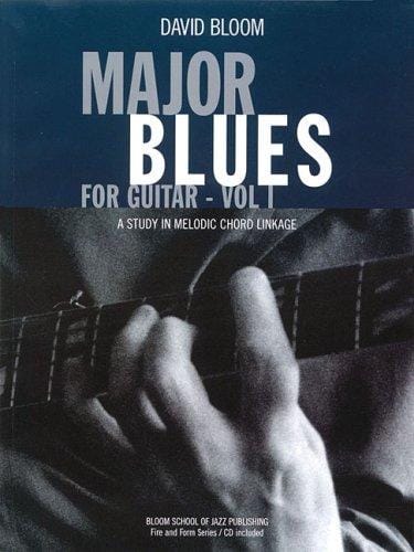 Major Blues for Guitar: A Study in Melodic Chord Linkage (Book & CD)