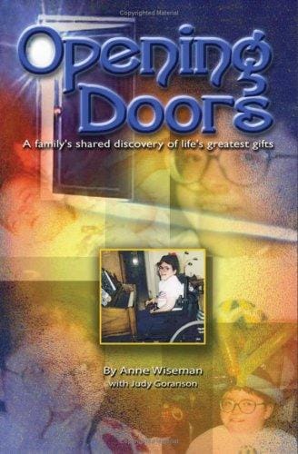 Opening Doors: A family's shared discovery of life's greatest gifts