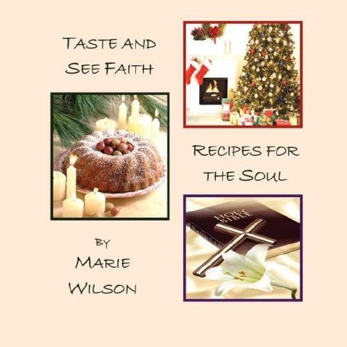 Taste and See Faith: Recipes for the Soul