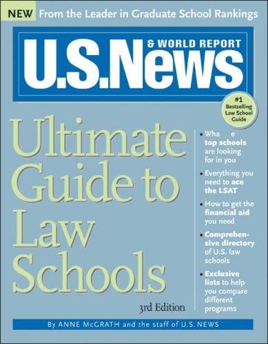 U.S. News Ultimate Guide to Law Schools, 3E (U.S. News Ultimate Guide to Law Schools)