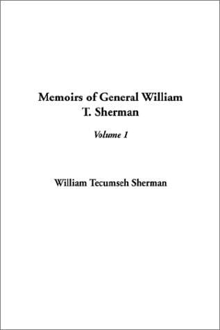 Memoirs of General William T. Sherman