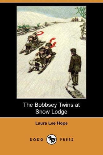 The Bobbsey Twins at Snow Lodge (Dodo Press)
