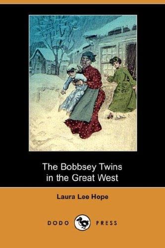 The Bobbsey Twins in the Great West (Dodo Press)