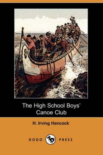 The High School Boys' Canoe Club