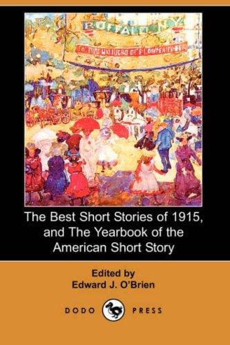 The Best Short Stories of 1915: And the Yearbook of the American Short Story