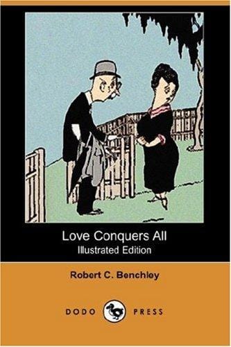 Love Conquers All (Illustrated Edition) (Dodo Press)