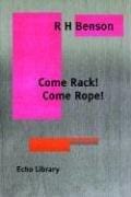 Come Rack.   Come Rope.