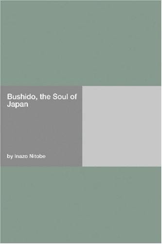 Bushido, the Soul of Japan