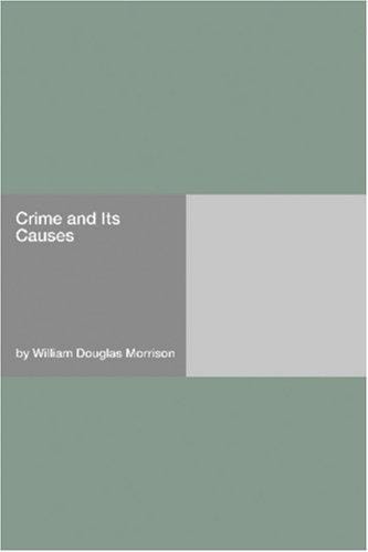 Crime and Its Causes