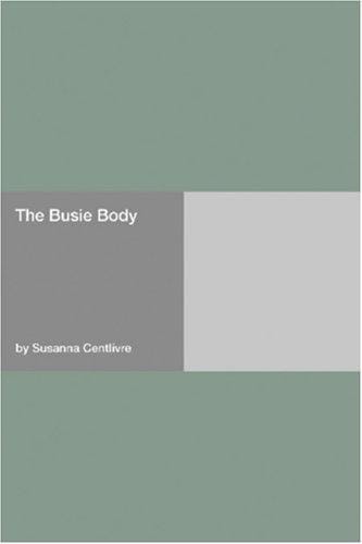 The Busie Body