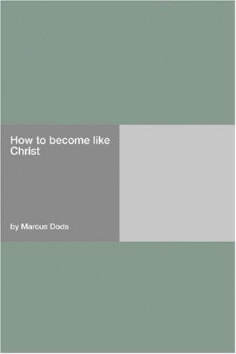How to become like Christ