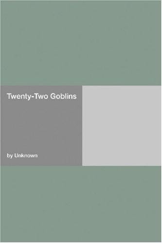 Twenty-Two Goblins