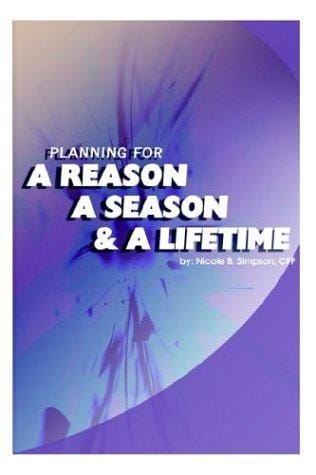 Planning for a Reason, a Season, and a Lifetime