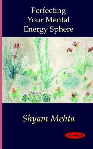 Perfecting Your Mental Energy Sphere