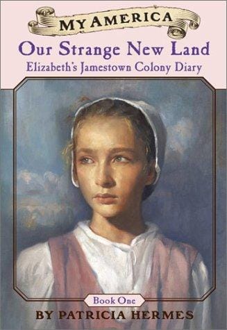My America: Our Strange New Land, Elizabeth's Jamestown Colony Diary, Book One (My America)