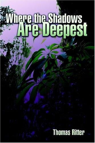 Where The Shadows Are Deepest