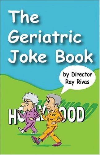 The Geriatric Joke Book