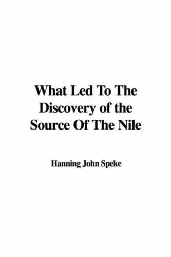 What Led to the Discovery of the Source of the Nile