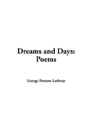 Dreams And Days: Poems