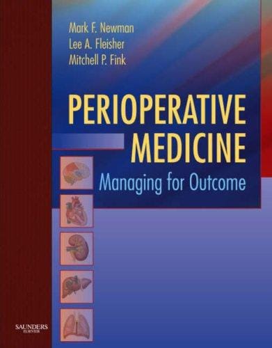 Perioperative Medicine: Managing for Outcome