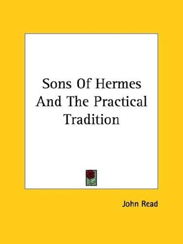 Sons of Hermes and the Practical Tradition
