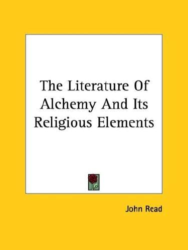 The Literature of Alchemy and Its Religious Elements