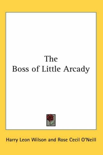 The Boss of Little Arcady