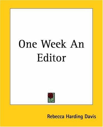 One Week An Editor