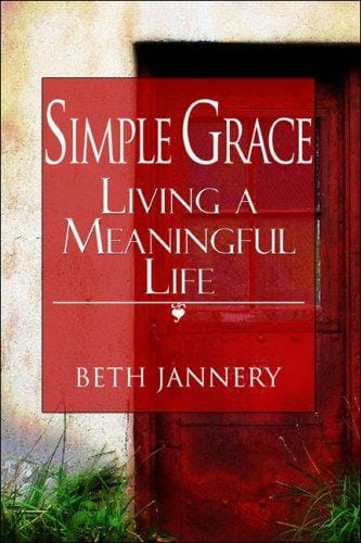 Simple Grace: Living a Meaningful Life