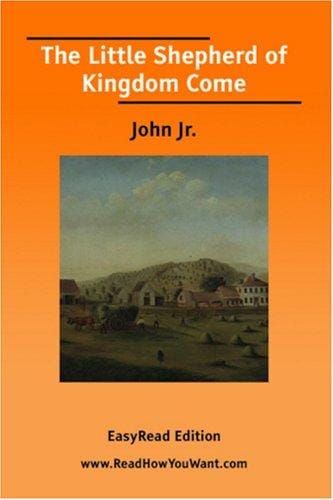 The Little Shepherd of Kingdom Come [EasyRead Edition]