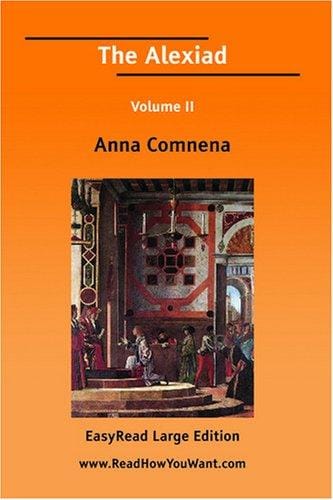 The Alexiad Volume II [EasyRead Large Edition]