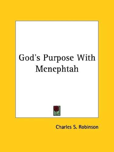 God's Purpose With Menephtah