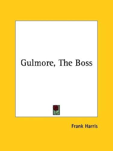 Gulmore, The Boss