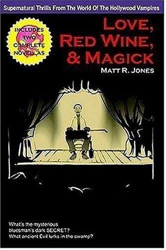 Love, Red Wine,  and  Magick