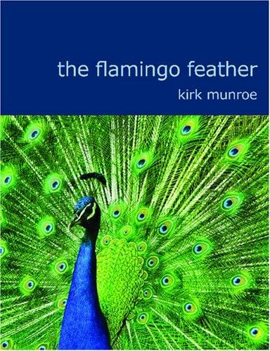 The Flamingo Feather (Large Print Edition)