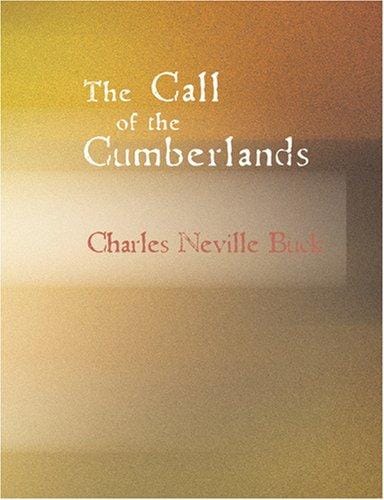 The Call of the Cumberlands (Large Print Edition): The Call of the Cumberlands (Large Print Edition)