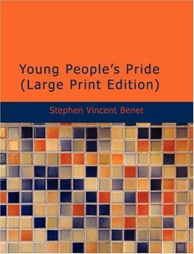 Young People\'s Pride (Large Print Edition)
