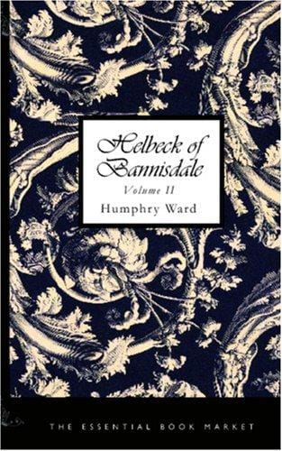 Helbeck of Bannisdale, Volume II