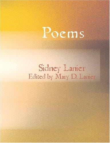 Poems of Sidney Lanier (Large Print Edition)