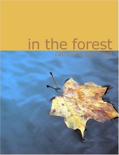 In the Forest (Large Print Edition): In the Forest (Large Print Edition)