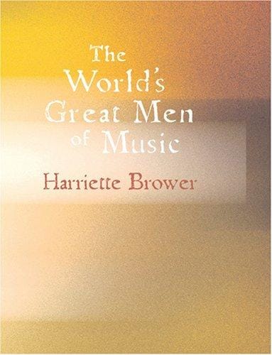 The World\'s Great Men of Music (Large Print Edition): Story-Lives of Master Musicians