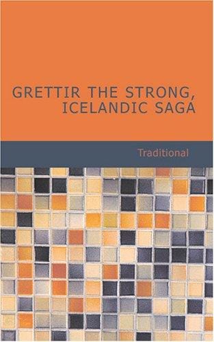 Grettir the Strong Icelandic Saga