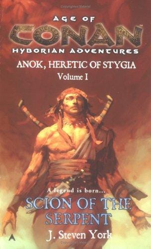 Scion of the Serpent: Anok, Heretic of Stygia Volume I (Age of the Conan Hyborian Adventures)