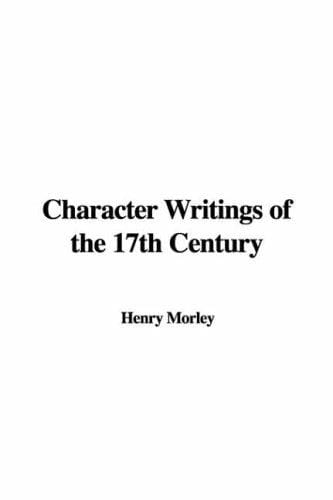 Character Writings of the 17th Century